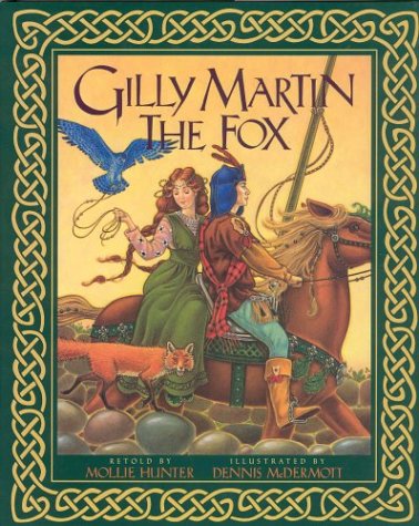Gilly Martin the Fox (9781562825171) by Hunter, Mollie