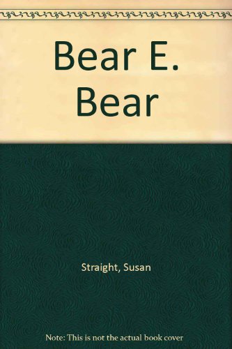 Beispielbild fr Bear E Bear zum Verkauf von Better World Books