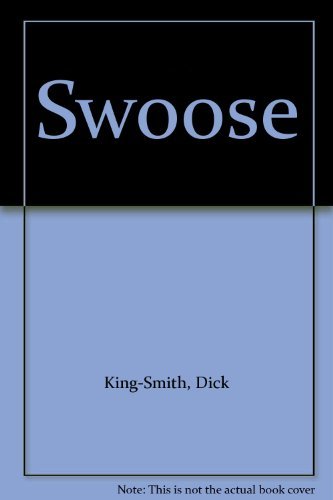 Swoose (9781562826581) by King-Smith, Dick