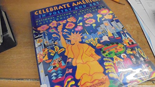 Imagen de archivo de Celebrate America: In Poetry and Art a la venta por Bookmarc's