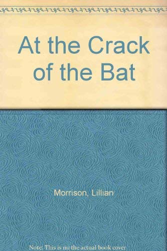 Imagen de archivo de At the Crack of the Bat a la venta por HPB-Emerald