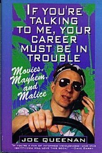 Imagen de archivo de If You're Talking to Me, Your Career Must Be in Trouble: Movies, Mayhem, and Malice a la venta por Gulf Coast Books