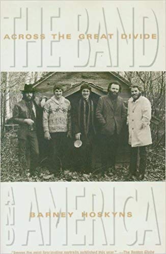 Stock image for Across the Great Divide: The Band and America for sale by New Legacy Books