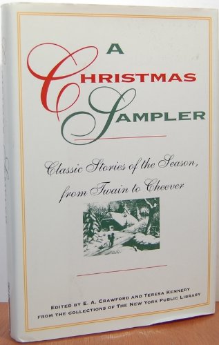 Beispielbild fr Christmas Sampler: Classic Stories of the Season, From Twain to Cheevers (New York Public Library Book) zum Verkauf von Wonder Book