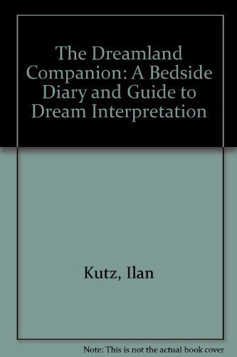 Beispielbild fr Dreamland Companion: A Bedside Diary and Guide to Dream Interpretation zum Verkauf von Wonder Book