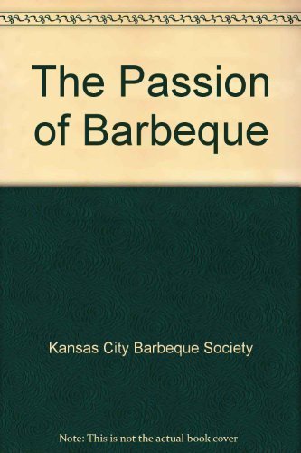 9781562829650: The Passion of Barbeque