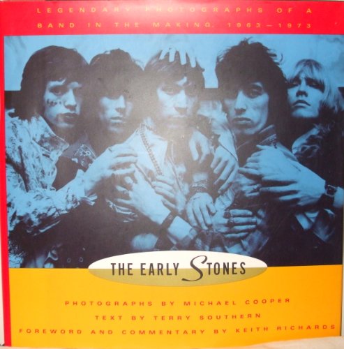 Beispielbild fr The Early Stones: Legendary Photographs of a Band in the Making 1963-1973 zum Verkauf von Once Upon A Time Books