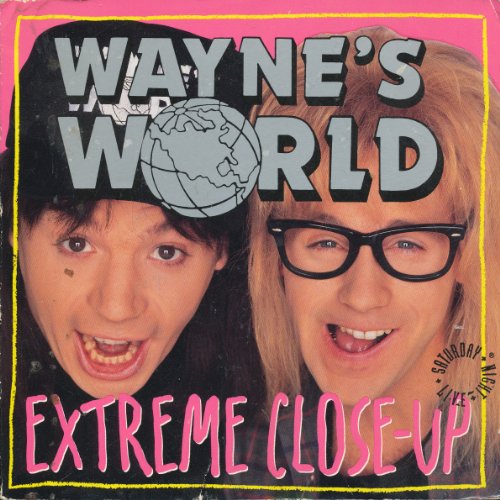 9781562829797: Wayne's World: Extreme Close-Up (Saturday Night Live)