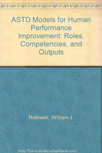 9781562860561: ASTD Models for Human Performance Improvement: Roles, Competencies, and Outputs