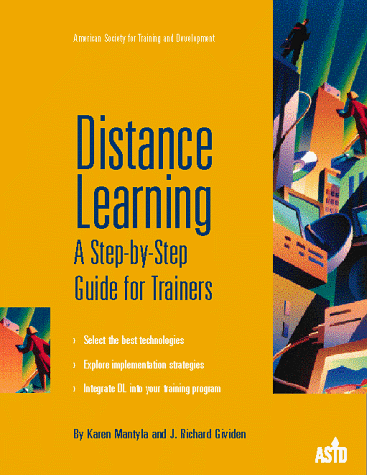 Imagen de archivo de Distance Learning: A Step-by-Step Guide for Trainers a la venta por Wonder Book