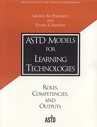 Beispielbild fr ASTD Models for Learning Technologies : Roles, Competencies, and Outputs zum Verkauf von Better World Books