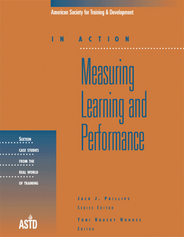 Beispielbild fr Measuring Learning and Performance (In Action) (In Action Series) zum Verkauf von Bookmans