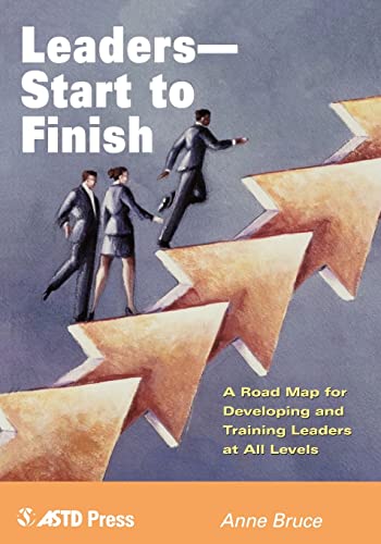 Imagen de archivo de Leaders--Start to Finish: A Road Map for Developing and Training Leaders at All Levels a la venta por ThriftBooks-Atlanta