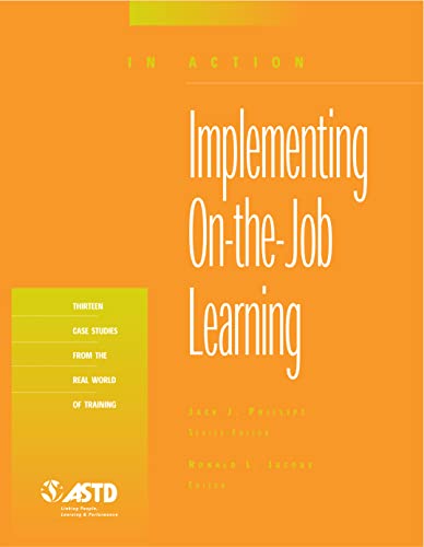 Imagen de archivo de Implementing On-the-Job Learning (In Action Case Study Series) a la venta por SecondSale