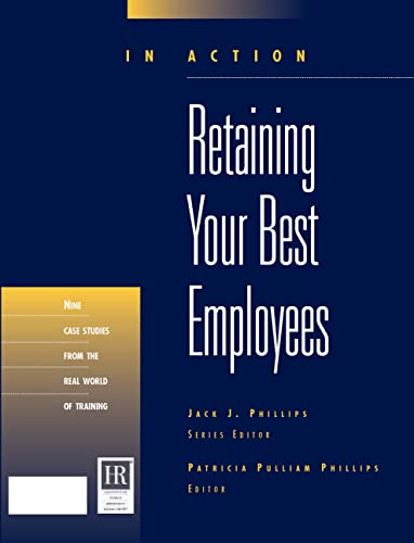 Beispielbild fr Retaining Your Best Employees (In Action Case Study Series) zum Verkauf von Wonder Book