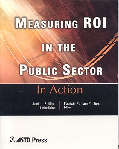 Beispielbild fr Measuring ROI in the Public Sector (In Action Case Study Series) zum Verkauf von Wonder Book