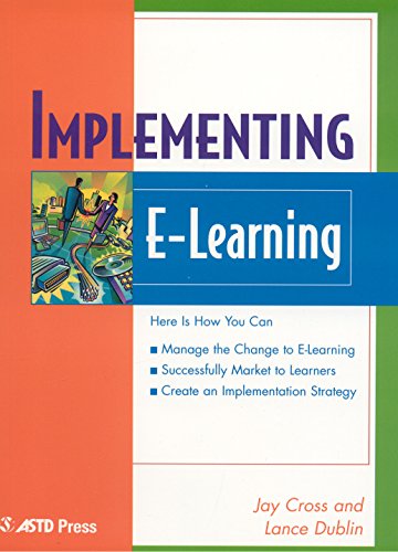 Implementing E-Learning (9781562863333) by Cross, Jay; Dublin, Lance