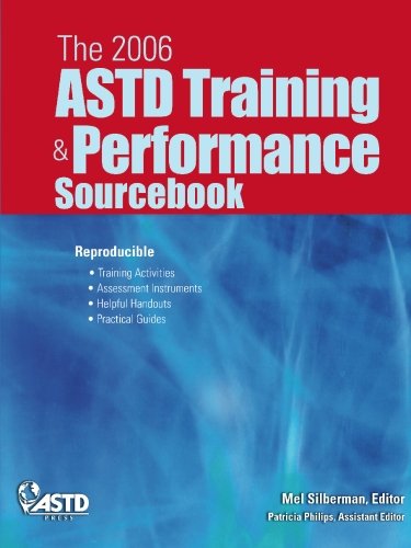 2006 ASTD Training & Performance Sourcebook (9781562864231) by Silberman, Mel; Phillips, Patricia