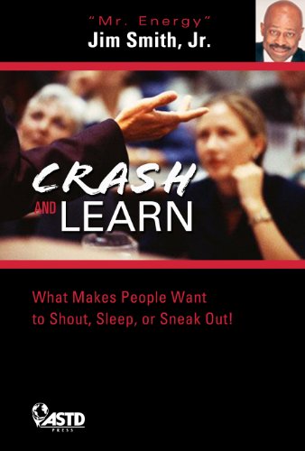 9781562864651: Crash and Learn: 600+ Road-tested Tips to Keep Audiences Fired Up and Engaged