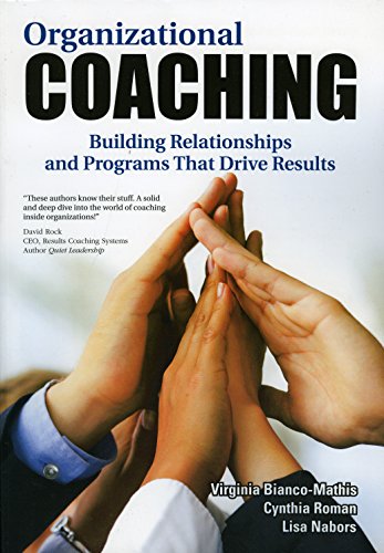 Beispielbild fr Organizational Coaching: Building Relationships, Processes, and Strategies That Drive Results zum Verkauf von Anybook.com