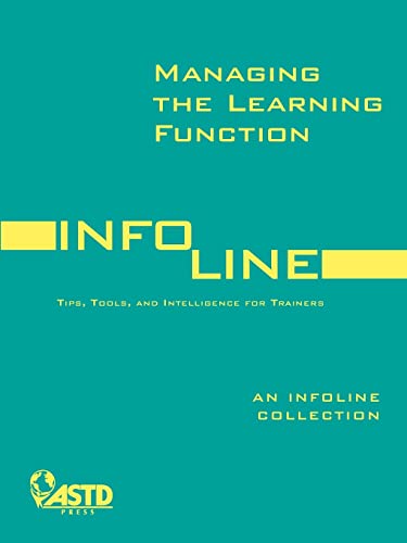 Imagen de archivo de Managing the Learning Function: Tips, Tools, and Intelligence for Trainers a la venta por ThriftBooks-Atlanta