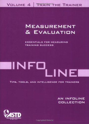 9781562865566: Train the Trainer: Measurement and Evaluation: Essentials for Measuring Training Success: 4