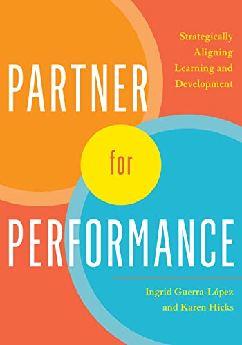 Stock image for Partner for Performance: Strategically Aligning Learning and Development for sale by GF Books, Inc.