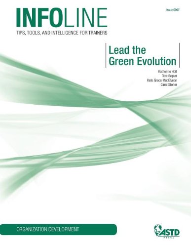 Lead the Green Evolution (Infoline ASTD) (9781562865993) by Holt; Stoner; Bepler; Macelveen