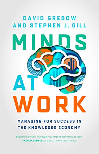 Stock image for Minds at Work: Managing for Success in the Knowledge Economy for sale by Idaho Youth Ranch Books