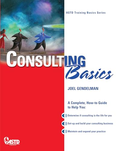 Beispielbild fr Consulting Basics (ASTD Training Basics Series) zum Verkauf von AwesomeBooks