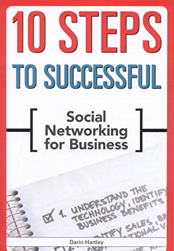 Beispielbild fr 10 Steps to Successful Social Networking for Business zum Verkauf von Wonder Book