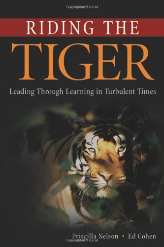 Beispielbild fr Riding the Tiger : Leading Through Learning in Turbulent Times zum Verkauf von Better World Books