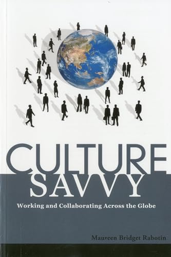 Beispielbild fr Culture Savvy: Working and Collaborating Across the Globe zum Verkauf von AwesomeBooks