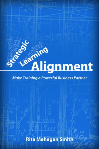 Beispielbild fr Strategic Learning Alignment: Make Training a Powerful Business Partner zum Verkauf von BooksRun