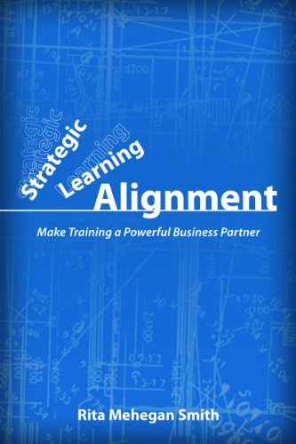 Stock image for Strategic Learning Alignment: Make Training a Powerful Business Partner for sale by SecondSale