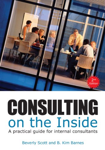 Beispielbild fr Consulting on the Inside, 2nd ed.: A Practical Guide for Internal Consultants zum Verkauf von Books of the Smoky Mountains