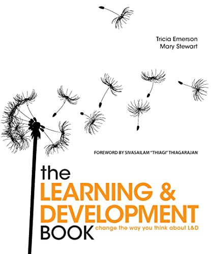 9781562868086: The Learning and Development Book: Change the way you think about L&D