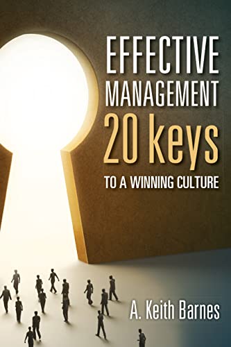 Stock image for Effective Management : 20 Keys to a Winning Culture for sale by Better World Books