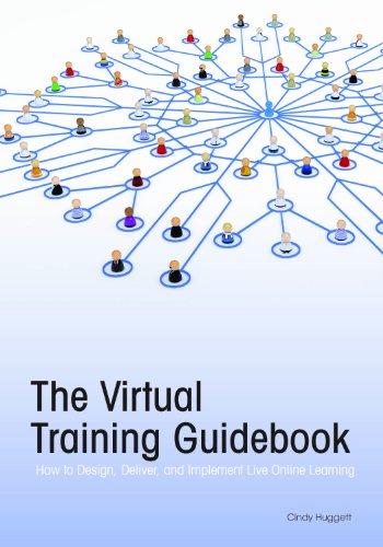 Stock image for The Virtual Training Guidebook: How to Design, Deliver, and Implement Live Online Learning (Trainer's Workshop) for sale by ZBK Books