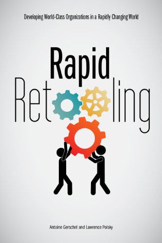 Beispielbild fr Rapid Retooling : Developing World-Class Organizations in a Rapidly Changing World zum Verkauf von Better World Books