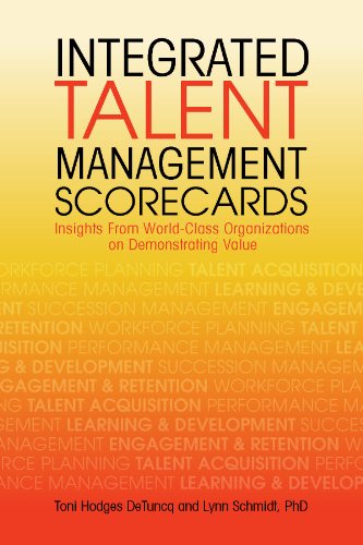 Imagen de archivo de Integrated Talent Management Scorecards: Insights From World-Class Organizations on Demonstrating Value a la venta por SecondSale
