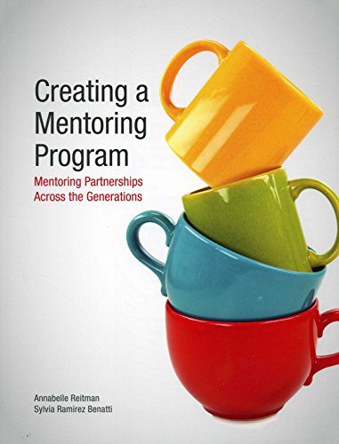 Imagen de archivo de Creating a Mentoring Program: Mentoring Partnerships Across the Generations a la venta por HPB-Ruby