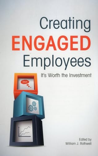 Imagen de archivo de Creating Engaged Employees: Its Worth the Investment a la venta por Michael Lyons