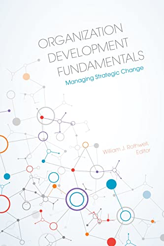 Imagen de archivo de Organization Development Fundamentals Managing Strategic Change a la venta por TextbookRush