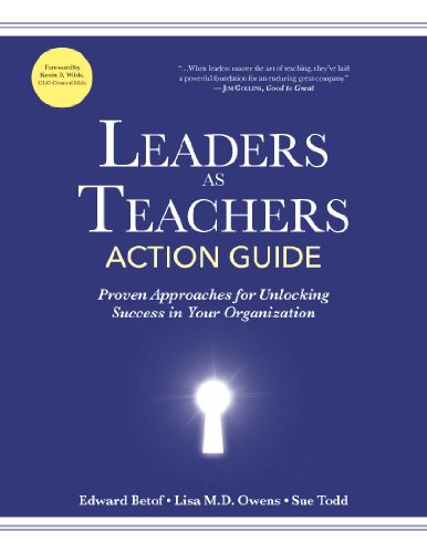 Beispielbild fr Leaders as Teachers Action Guide: Practical Approaches for Unlocking Success in Your Organization zum Verkauf von SecondSale