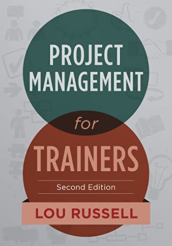 Imagen de archivo de Project Management for Trainers, 2nd Edition a la venta por Save With Sam
