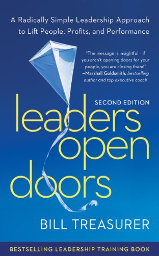 Imagen de archivo de Leaders Open Doors A Radically Simple Leadership Approach to Lift People, Profits, and Performance a la venta por TextbookRush