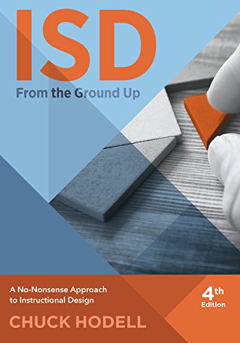 Imagen de archivo de ISD from the Ground up, 4th Edition A No-Nonsense Approach to Instructional Design a la venta por TextbookRush