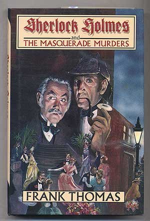 Stock image for Sherlock Holmes and the Masquerade Murders for sale by Bingo Used Books