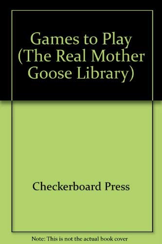 Beispielbild fr Games to Play (The Real Mother Goose Library) zum Verkauf von Black and Read Books, Music & Games